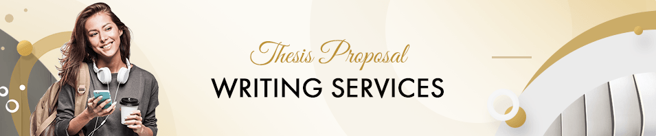 Thesis Proposal Writing Services